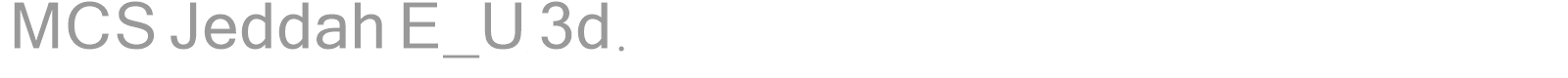 MCS Jeddah E_U 3d. font preview